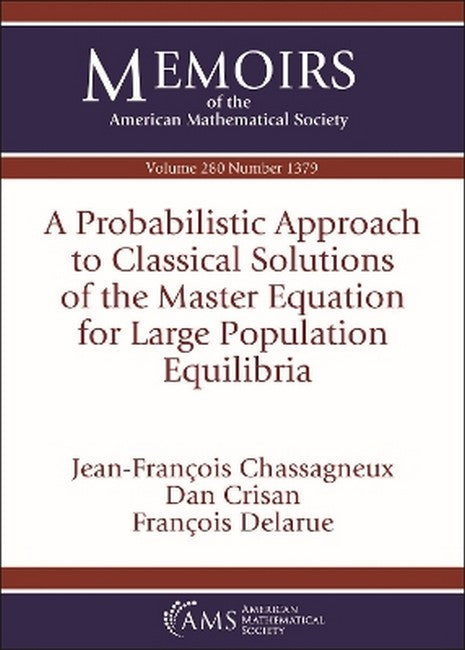 A Probabilistic Approach to Classical Solutions of the Master Equation f Large Population Equilibria