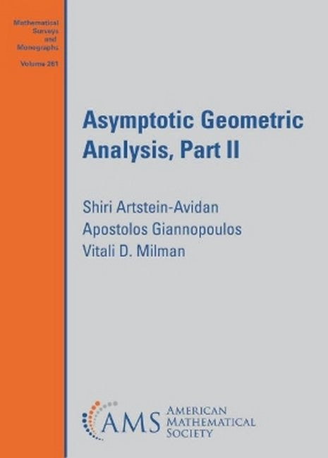 Asymptotic Geometric Analysis, Part II