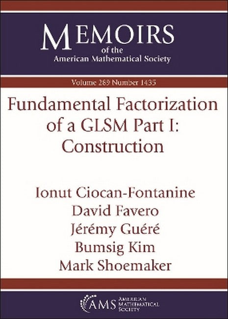 Fundamental Factorization of a GLSM Part I: Construction
