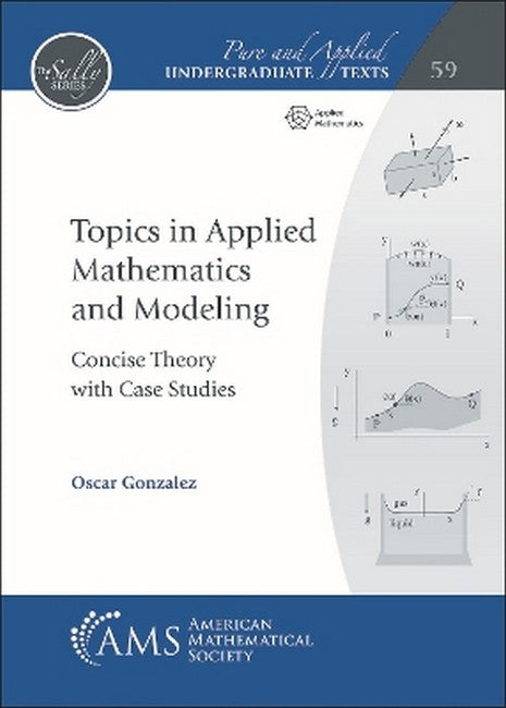 Topics in Applied Mathematics and Modeling