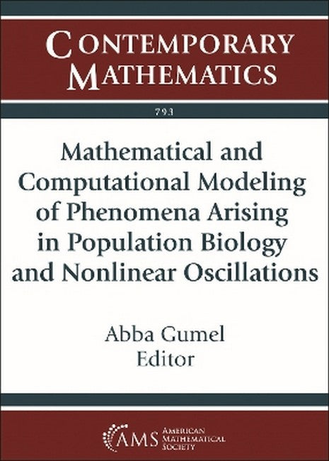 Mathematical and Computational Modeling of Phenomena Arising in Population Biology and Nonlinear Oscillations