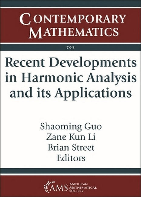 Recent Developments in Harmonic Analysis and its Applications
