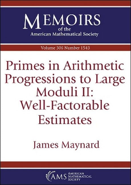 Primes in Arithmetic Progressions to Large Moduli II: Well-Factorable Estimates