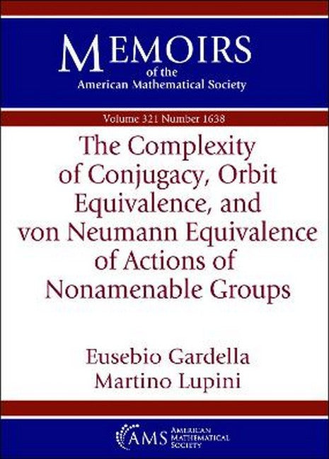The Complexity of Conjugacy, Orbit Equivalence, and Von Neumann Equivalence of Actions of Nonamenable Groups