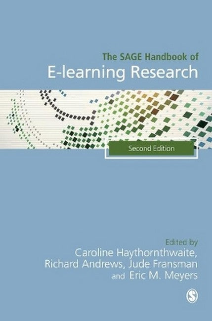 The SAGE Handbook of E-learning Research 2/e