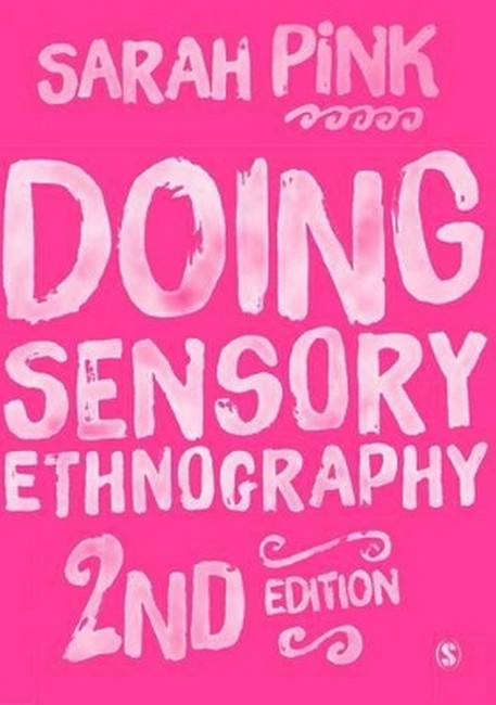 Doing Sensory Ethnography 2/e