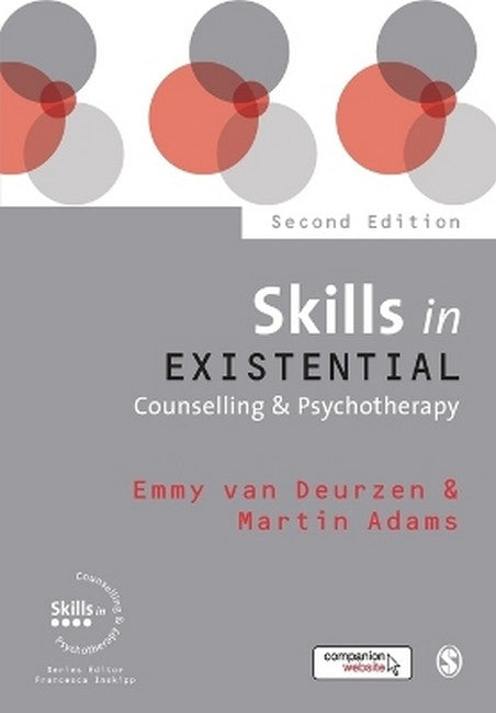 Skills in Existential Counselling & Psychotherapy 2/e