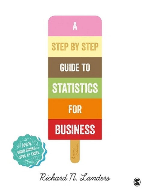 A Step-By-Step Introduction to Statistics for Business 2/e