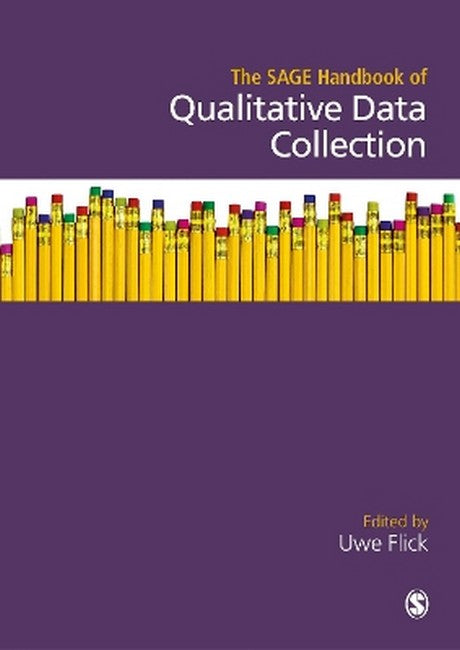 The SAGE Handbook of Qualitative Data Collection