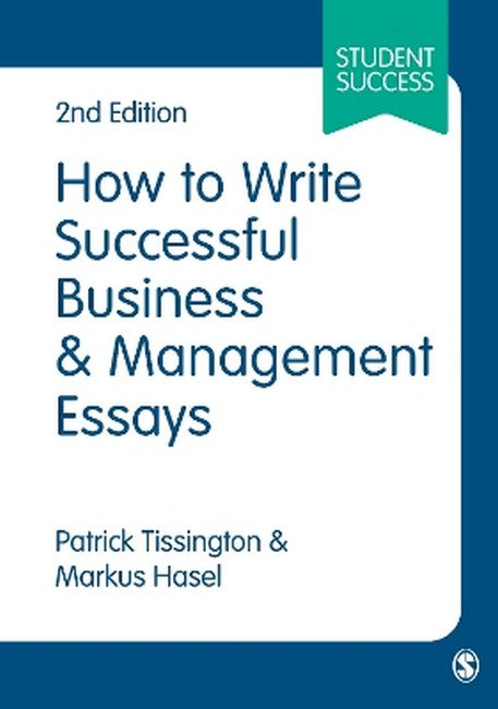 How to Write Successful Business and Management Essays 2/e