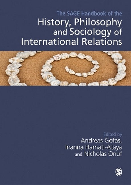 The SAGE Handbook of the History, Philosophy and Sociology of Internatio