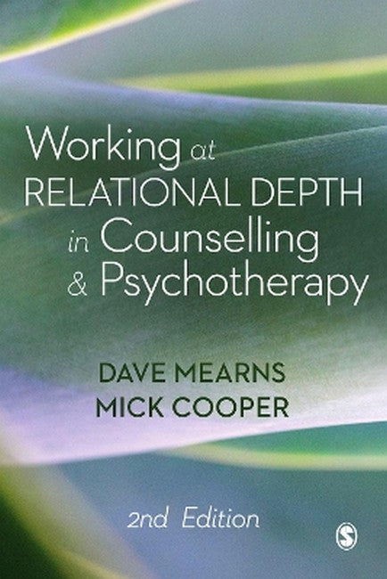 Working at Relational Depth in Counselling and Psychotherapy 2/e