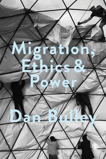 Migration, Ethics and Power