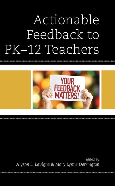 Actionable Feedback for PK-12 Teachers