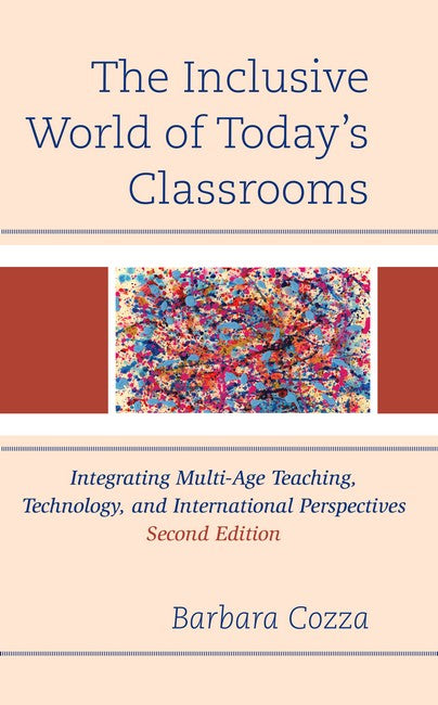 The Inclusive World of Today's Classrooms 2/e