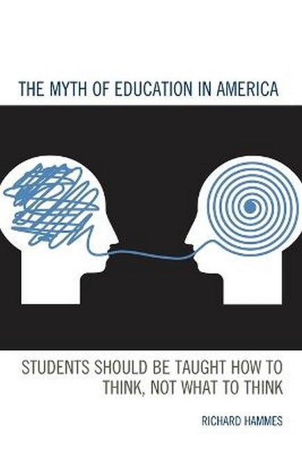 The Myth of Education in America