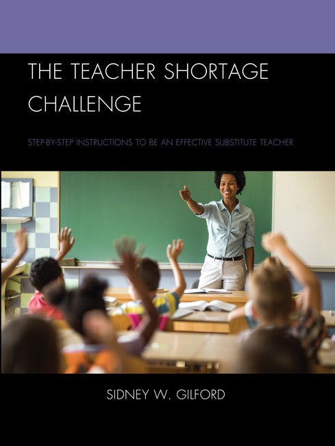 The Teacher Shortage Challenge 2/e