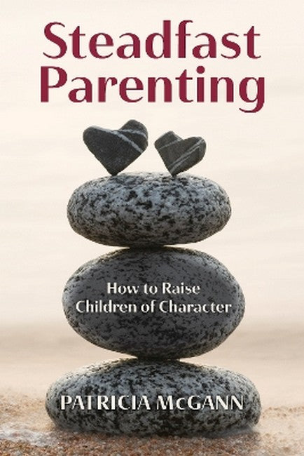 Steadfast Parenting