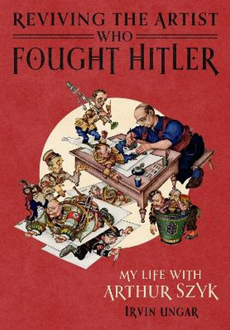 Reviving the Artist Who Fought Hitler