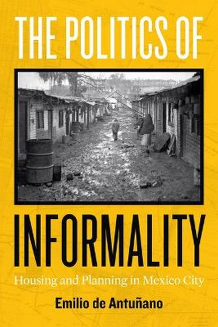 The Politics of Informality