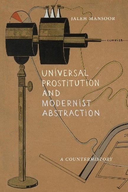 Universal Prostitution and Modernist Abstraction