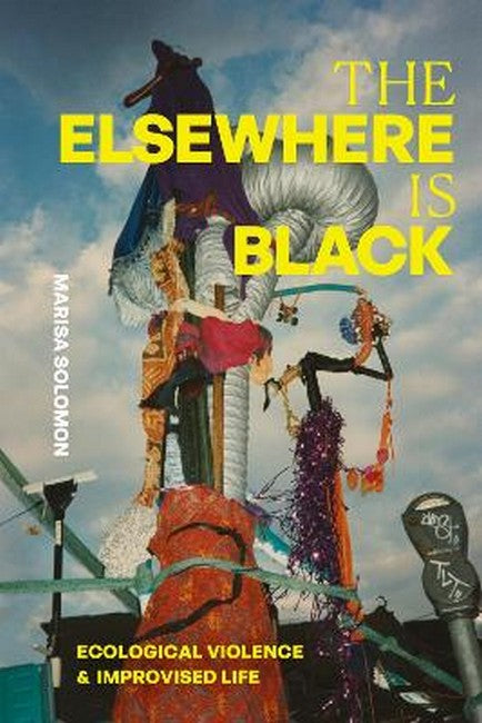 The Elsewhere Is Black