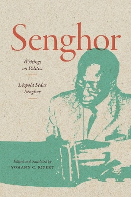 Senghor: Writings on Politics