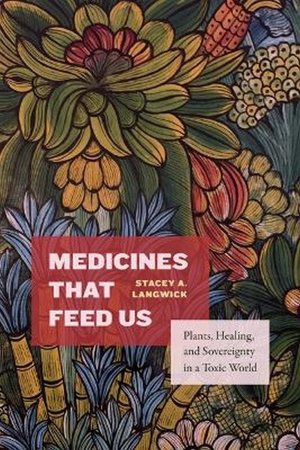 Medicines That Feed Us