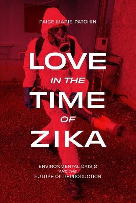 Love in the Time of Zika