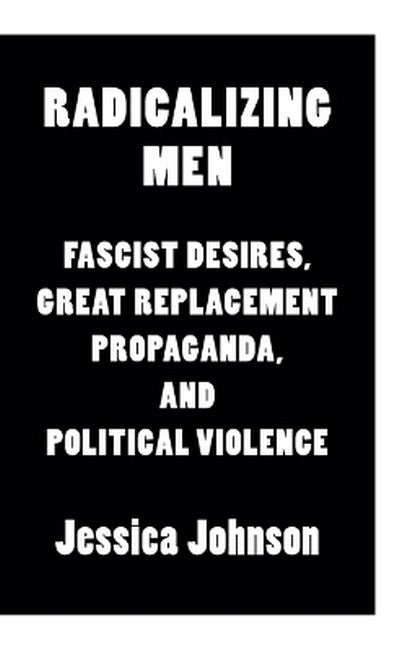 Radicalizing Men