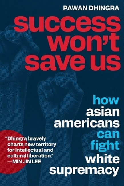 Success Won't Save Us