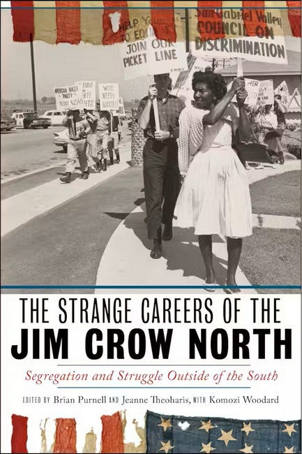 The Strange Careers of the Jim Crow North