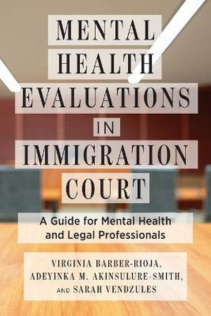 Mental Health Evaluations in Immigration Court