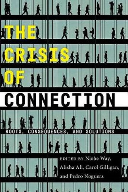 The Crisis of Connection