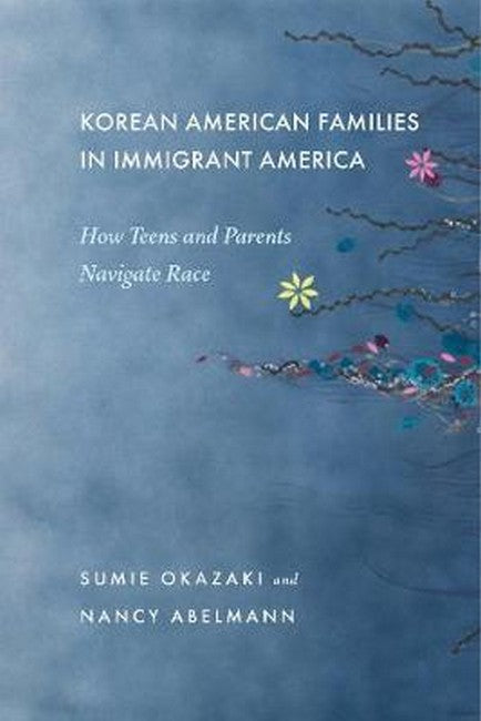 Korean American Families in Immigrant America