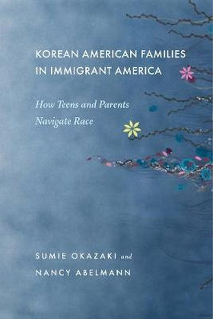Korean American Families in Immigrant America