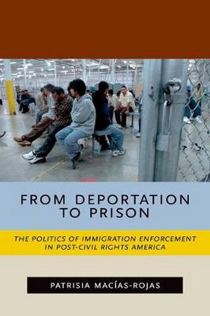 From Deportation to Prison