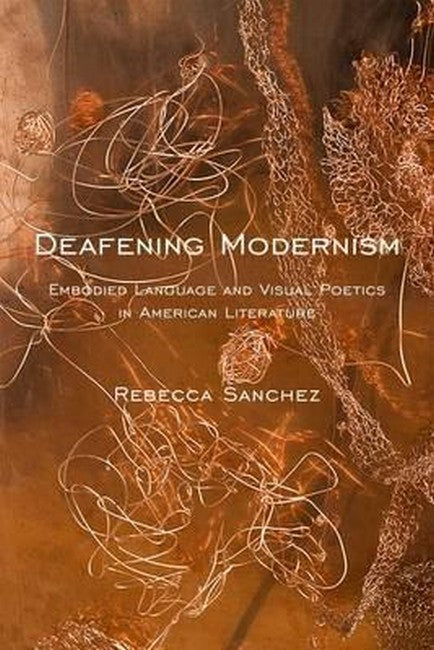 Deafening Modernism