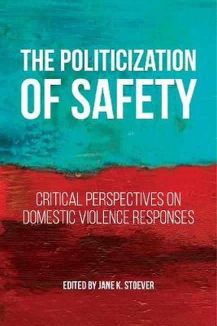 The Politicization of Safety