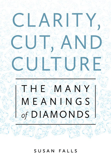 Clarity, Cut, and Culture