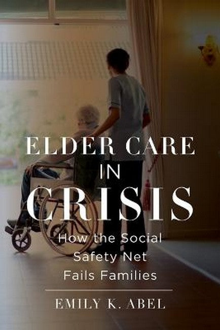 Elder Care in Crisis
