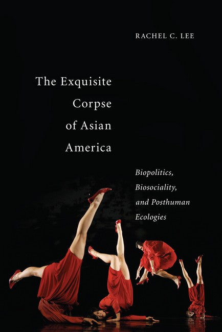 The Exquisite Corpse of Asian America