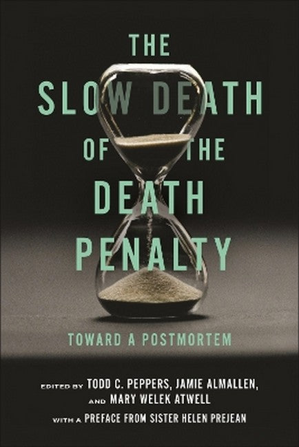 The Slow Death of the Death Penalty