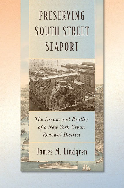 Preserving South Street Seaport