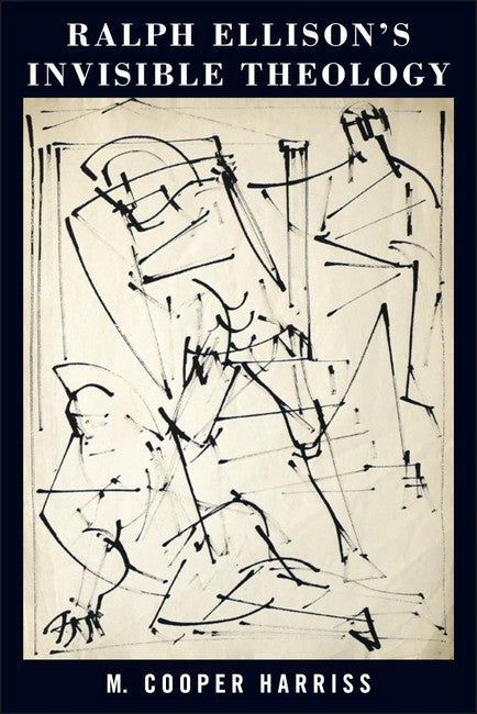 Ralph Ellison's Invisible Theology