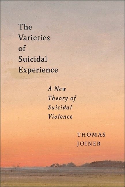 The Varieties of Suicidal Experience