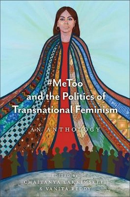 #MeToo and the Politics of Transnational Feminism