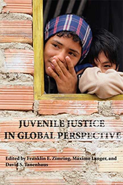 Juvenile Justice in Global Perspective 2/e