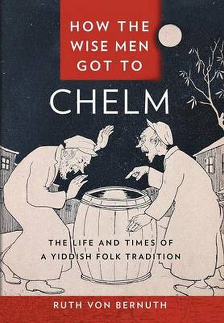 How the Wise Men Got to Chelm