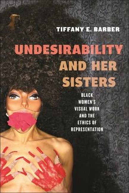 Undesirability and Her Sisters